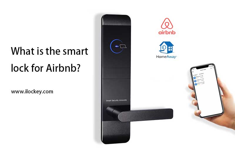 What is the smart lock for Airbnb? How do you use Smart Lock on Airbnb?