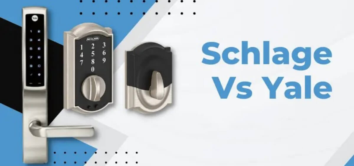 Schlage Lock VS Yale Lock